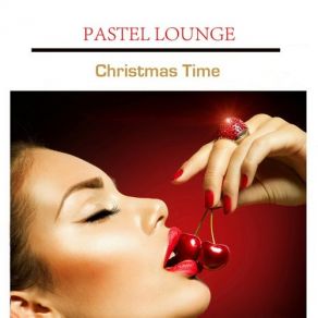 Pastel Lounge Christmas Time album cover