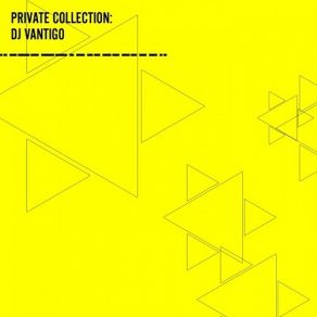 Private Collection DJ Vantigo album cover