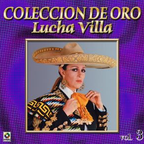 Lucha Villa Coleccion De Oro, Vol. 3 album cover