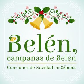 Belén, Campanas De Belén, Canciones De Navidad En España album cover