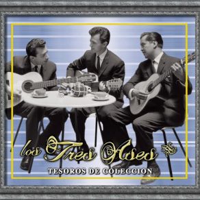 Tesoros De Coleccion - Los Tres Ases (CD1) album cover