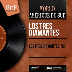 Los Tres Diamantes, No. 1 (Mono Version) [E. Quezada, G. Prado, S. Sedano] album cover