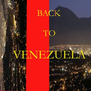 Back To Venezuela (CD1) album cover
