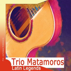 Latin Legends: Trio Matamoros album cover