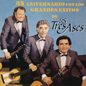 35 Aniversario Con Los Grandes Éxitos De Los Tres Ases album cover