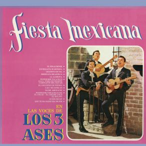 Fiesta Mexicana En Las Voces De Los Tres Ases album cover