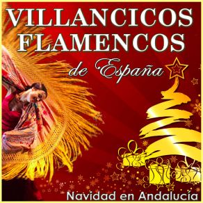 Navidad En Andalucía. Villancicos Flamencos De Espanña (CD1) album cover
