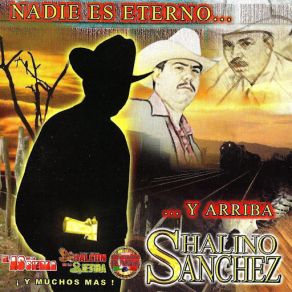 Nadie Es Eterno Y Arriba Shalino Sanchez album cover