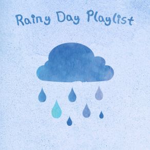 Rainy Day Playlist album cover