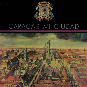 Caracas Mi Ciudad album cover