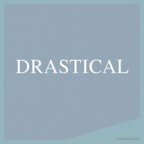 Drastical (Single) album cover