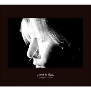 Ghost Is Dead album cover