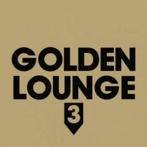 Golden Lounge 3 (Single) album cover