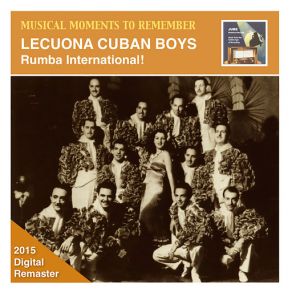 Musical Moments To Remember – Leuconia Cuban Boys: Rumba International! (Remastered 2015) album cover