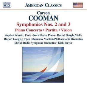 Carson Cooman - Symphonies Nos. 2, 3, Piano Concerto, Partita, Vision album cover