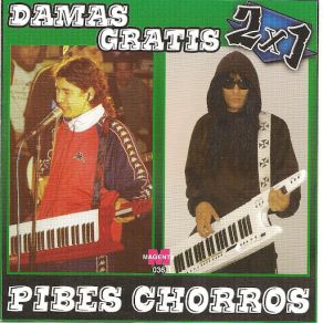 Damas Gratis Vs Pibes Chorros – 2 X 1 – Cumbia Villera album cover