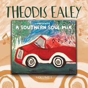 Theodis Ealey Presents A Southern Soul Mix Vol. 1 album cover