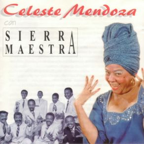 Celeste Mendoza Con Sierra Maestra album cover