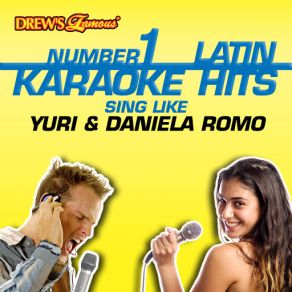 Drew's Famous # 1 Latin Karaoke Hits: Sing Like Yuri & Daniela Romo album cover