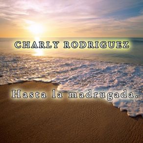 Hasta La Madrugada (Single) album cover