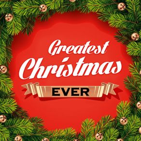 Greatest Christmas Ever (CD2) album cover