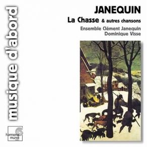 Clement Janequin - La Chasse & Autres Chansons (Ensemble Clement Janequin) album cover