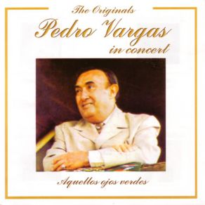The Originals: Pedro Vargas In Concert album cover