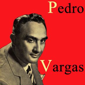Vintage Music No. 61 - LP: Pedro Vargas album cover