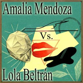 Amalia Mendoza Vs. Lola Beltrán album cover
