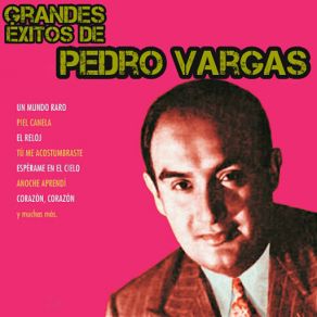 Grandes Éxitos De Pedro Vargas (CD2) album cover