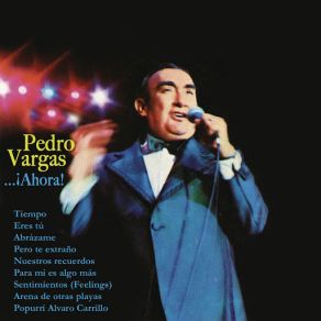 Pedro Vargas... ¡Ahora! album cover