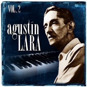 Agustín Lara. Vol. 2 album cover