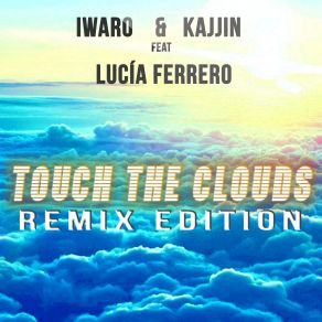 Touch The Clouds (Remix Edition) album cover
