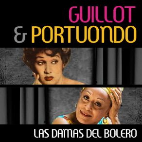 Guillot & Portuondo: Las Damas Del Bolero album cover