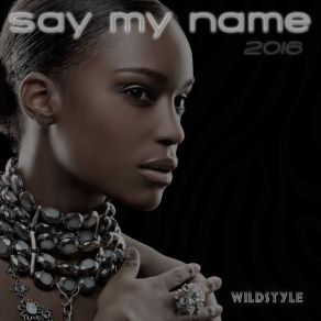 Say My Name 2016 album cover
