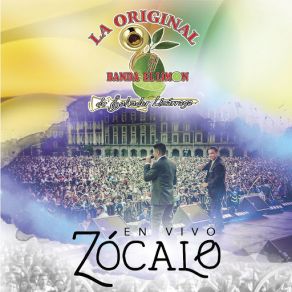 La Original Banda El Limón En Vivo Zócalo album cover