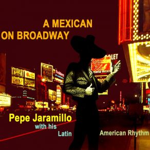 A Mexican On Broadway album cover