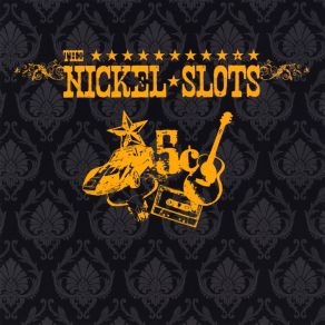 The Nickel Slots album cover