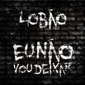Eu Não Vou Deixar (Single) album cover