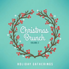 Holiday Gatherings Christmas Brunch Vol. 2 album cover