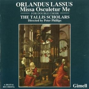 Orlandus Lassus - Missa Osculetur Me - The Tallis Scholars, Peter Philips album cover