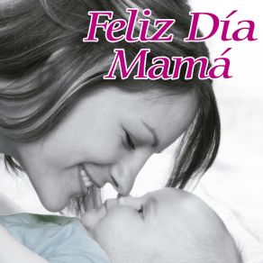 Feliz Día Mamá album cover