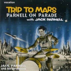 Trip To Mars & Parnell On Parade album cover