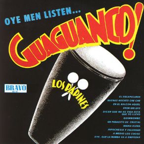Oye Men Listen….. Guaguanco album cover