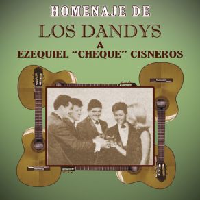 Homenaje De Los Dandys A Ezequiel " Cheque " Cisneros album cover