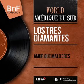 Amor Que Malo Eres (Mono Version) [E. Quezada, G. Prado, S. Sedano] album cover
