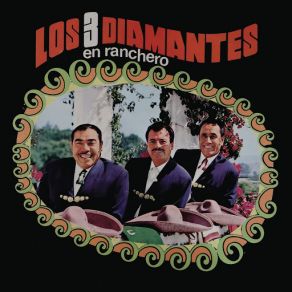 Los Tres Diamantes En Ranchero album cover