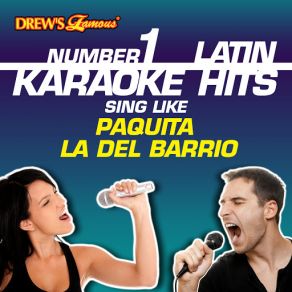 Drew's Famous # 1 Latin Karaoke Hits: Sing Like Paquita La Del Barrio album cover