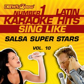 Drew's Famous # 1 Latin Karaoke Hits: Sing Like Salsa Super Stars, Vol. 10 album cover