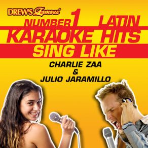 Drew's Famous # 1 Latin Karaoke Hits: Sing Like Charlie Zaa & Julio Jaramillo album cover